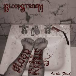 Bloodstream (BEL) : In the Flesh